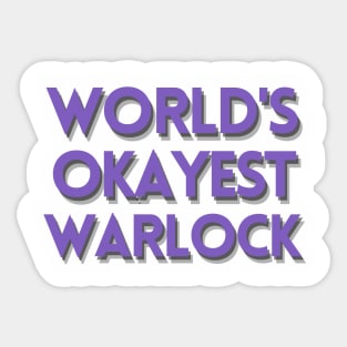 World's Okayest Warlock Sticker